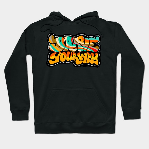 Brave your way colorful Hoodie by BraveMaker